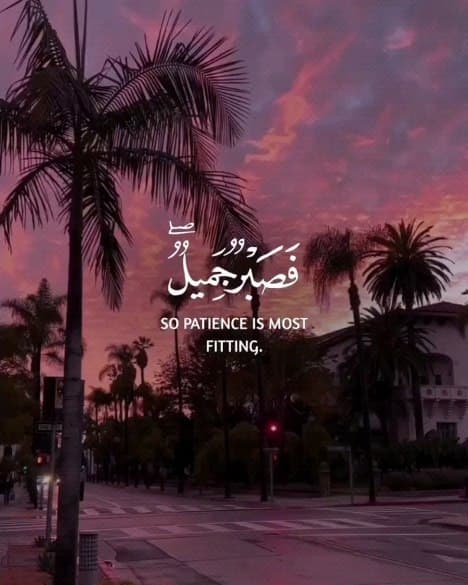 "Beautiful patience, and Allah is the one we turn to for what you purify." 🥰💕❤️
